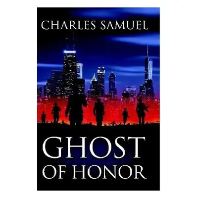 Ghost of Honor - Samuel, Charles