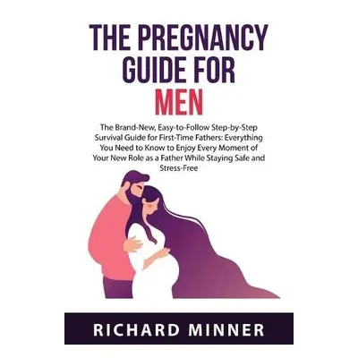 Pregnancy Guide For Men - Minner, Richard