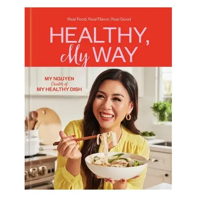 Healthy, My Way - Nguyen, My