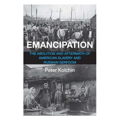 Emancipation - Kolchin, Peter