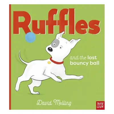 Ruffles and the Lost Bouncy Ball - Melling, David