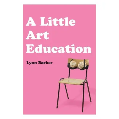 Little Art Education - Barber, Lynn