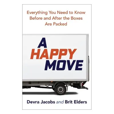 Happy Move - Jacobs, Devra (Devra Jacobs) a Elders, Brit (Brit Elders)