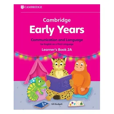 Cambridge Early Years Communication and Language for English as a First Language Learner's Book 