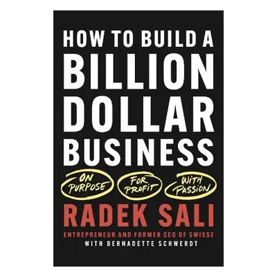 How to Build a Billion-Dollar Business - Sali, Radek