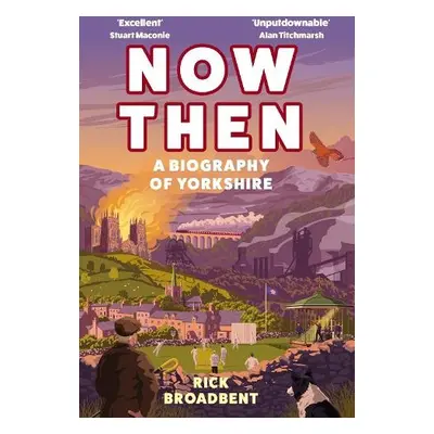 Now Then - Broadbent, Rick