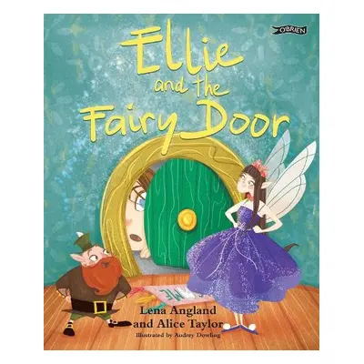 Ellie and The Fairy Door - Angland, Lena a Taylor, Alice