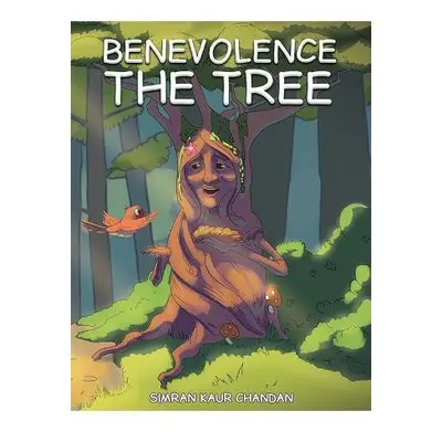 Benevolence the Tree - Chandan, Simran Kaur