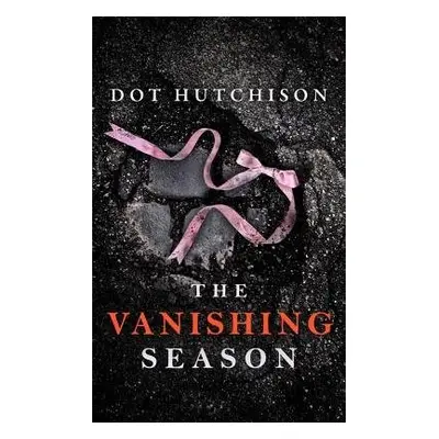 Vanishing Season - Hutchison, Dot