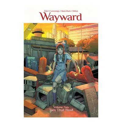 Wayward Volume 2: Ties That Bind - Zub, Jim