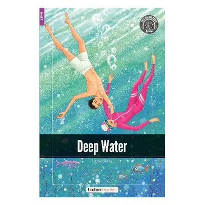 Deep Water - Foxton Readers Level 2 (600 Headwords CEFR A2-B1) with free online AUDIO - Books, F