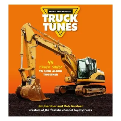 Truck Tunes - Gardner, Jim a Gardner, Rob