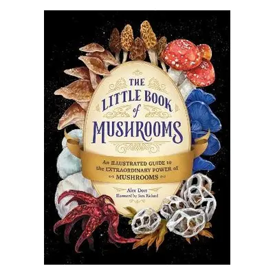 Little Book of Mushrooms - Dorr, Alex