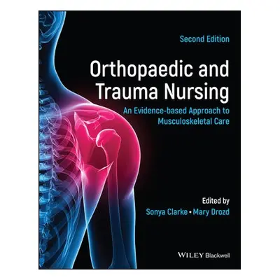 Orthopaedic and Trauma Nursing