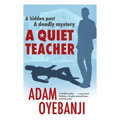 Quiet Teacher - Oyebanji, Adam