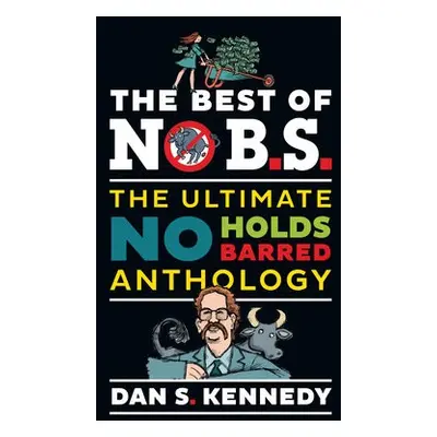 Best of No BS - Kennedy, Dan S.