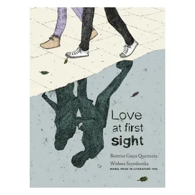 Love At First Sight - Szymborska, Wislawa