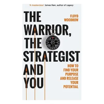 Warrior, Strategist and You - Woodrow, Floyd