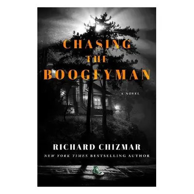 Chasing the Boogeyman - Chizmar, Richard