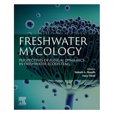 Freshwater Mycology