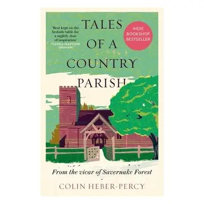 Tales of a Country Parish - Heber-Percy, Colin