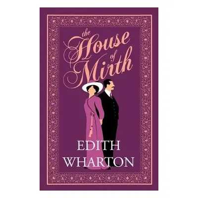 House of Mirth - Wharton, Edith