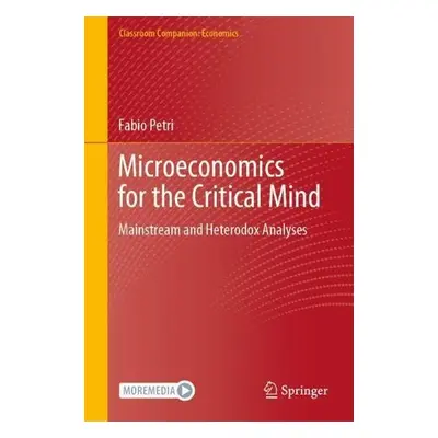 Microeconomics for the Critical Mind - Petri, Fabio