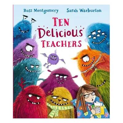 Ten Delicious Teachers - Montgomery, Ross