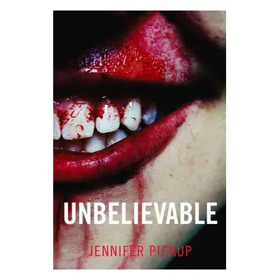 Unbelievable - Pickup, Jennifer