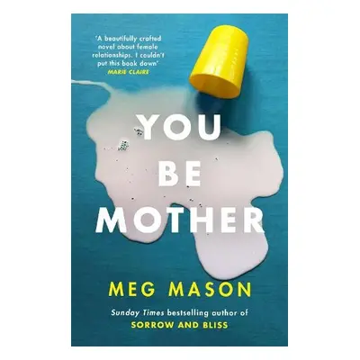 You Be Mother - Mason, Meg