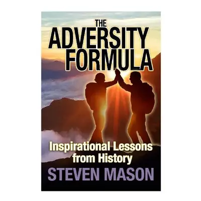 Adversity Formula - Mason, Steven