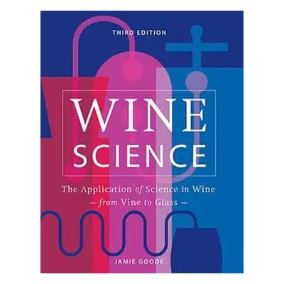 Wine Science - Goode, Jamie