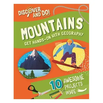 Discover and Do: Mountains - Lacey, Jane