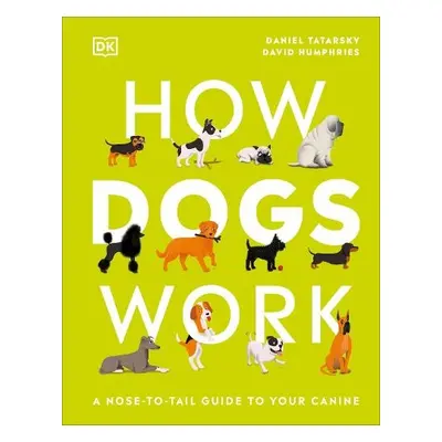 How Dogs Work - Tatarsky, Daniel