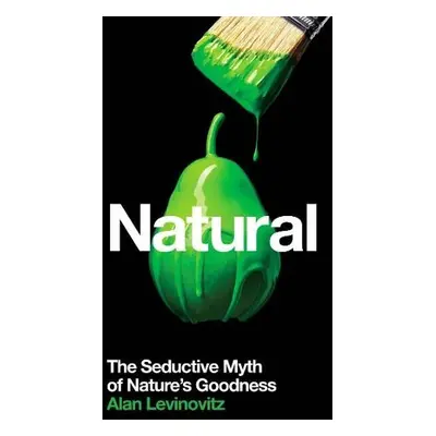 Natural - Levinovitz, Alan, PhD