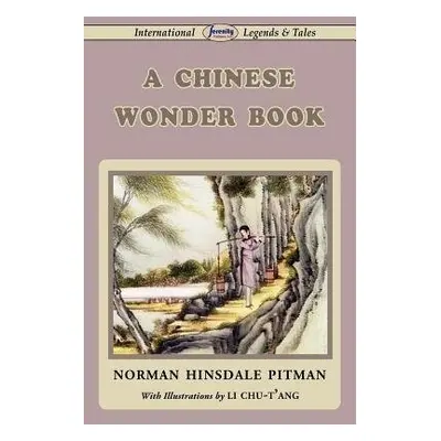 Chinese Wonder Book - Pitman, Norman Hinsdale