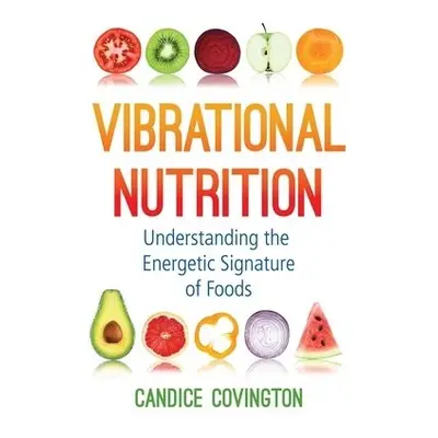 Vibrational Nutrition - Covington, Candice