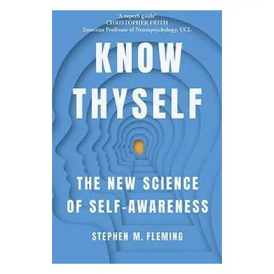 Know Thyself - Fleming, Stephen M