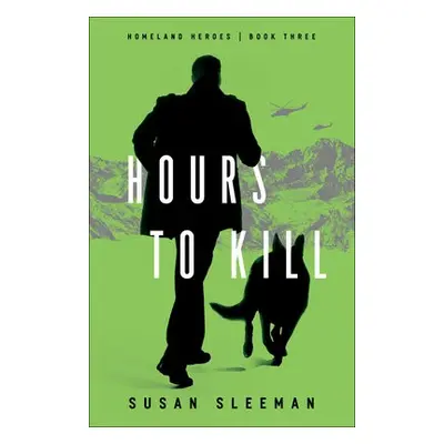 Hours to Kill - Sleeman, Susan