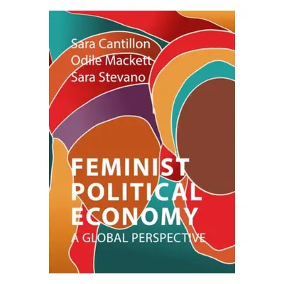 Feminist Political Economy - Cantillon, Prof. Sara (Glasgow Caledonian University) a Mackett, Od