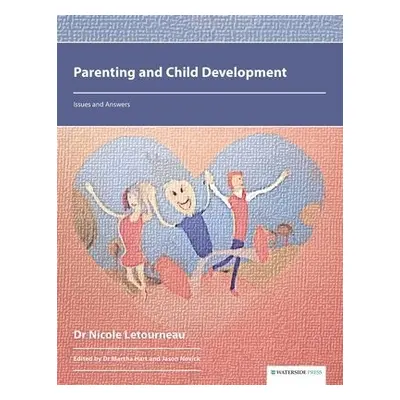 Parenting and Child Development - Letourneau, Dr Nicole