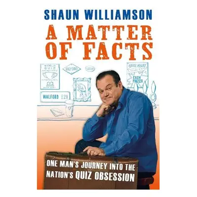 Matter of Facts - Williamson, Shaun