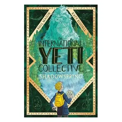 International Yeti Collective: Shadowspring - Mason, Paul