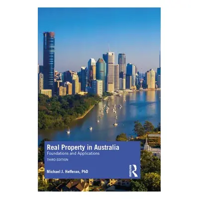 Real Property in Australia - Hefferan, Michael J.