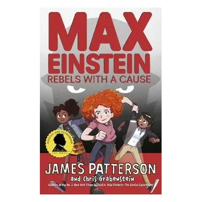 Max Einstein: Rebels with a Cause - Patterson, James