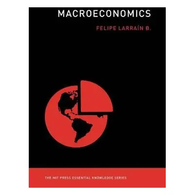 Macroeconomics - B., Felipe Larrain (Professor, Insituto de Economia)