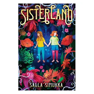 Sisterland - Simukka, Salla a Witesman, Owen F.