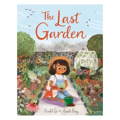 Last Garden - Ip, Rachel