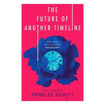 Future of Another Timeline - Newitz, Annalee