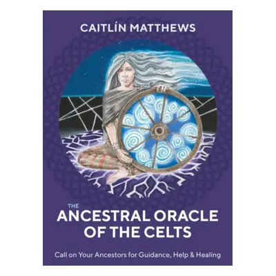 Ancestral Oracle of the Celts - Matthews, Caitlin